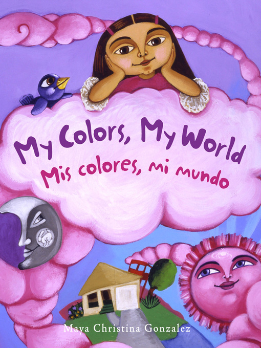 Cover image for My Colors, My World / Mis colores, mi mundo
